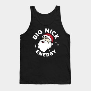 Big nick energy Tank Top